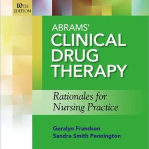 Abrams' Clinical Drug Therapy: Rationales for Nursing Practice 10th Edition - Original PDF