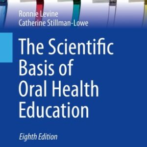 The Scientific Basis of Oral Health Education 8th Edition - Original PDF