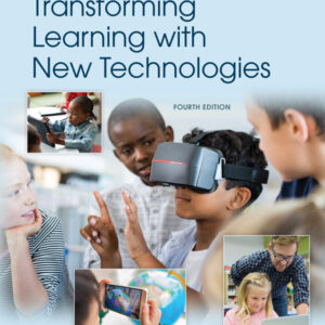 Transforming Learning with New Technologies, 4th Edition 4th Edition - Original PDF