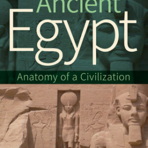 Ancient Egypt 3rd Edition Anatomy of a Civilization - Original PDF