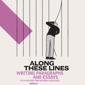 Along These Lines: Writing Paragraphs and Essays 8th Edition - Original PDF