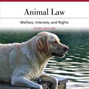 Animal Law: Welfare Interests and Rights 3rd Edition - Original PDF