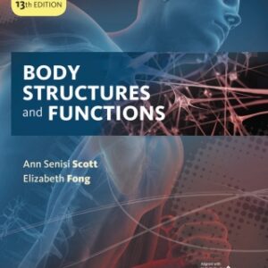 Body Structures and Functions Updated 13th Edition - Original PDF