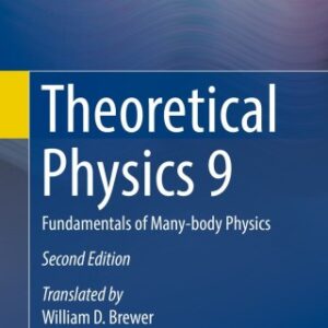 Theoretical Physics 9 Fundamentals of Many-body Physics 2nd Edition - Original PDF