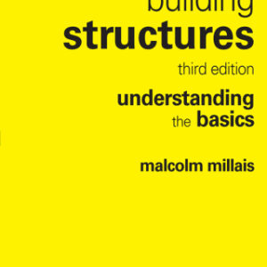 Building Structures: understanding the basics 3rd Edition - Original PDF