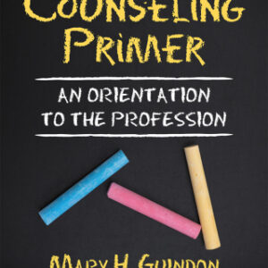 A Counseling Primer An Orientation to the Profession 2nd Edition - Original PDF