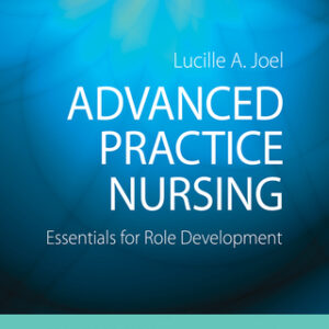 Advanced Practice Nursing: Essentials for Role Development 4th Edition - Original PDF