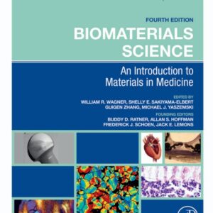 Biomaterials Science: An Introduction to Materials in Medicine 4th Edition - Original PDF