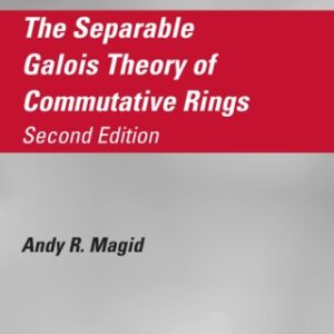 The Separable Galois Theory of Commutative Rings 2nd Edition - Original PDF