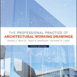 The Professional Practice of Architectural Working Drawings 5th Edition - Original PDF