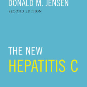 The New Hepatitis C: Effective Clinical Management in the Age of All-Oral Therapy 2nd Edition - Original PDF