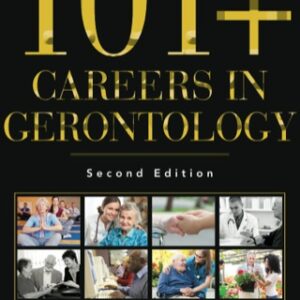 101 Careers in Gerontology, 2nd Edition - Original PDF