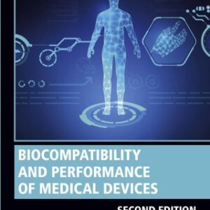 Biocompatibility and Performance of Medical Devices 2nd Edition - Original PDF