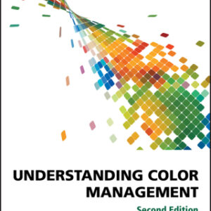 Understanding Color Management 2nd Edition - Original PDF