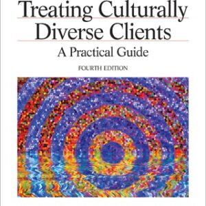 Assessing and Treating Culturally Diverse Clients A Practical Guide, 4th Edition - Original PDF