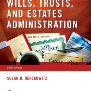 Wills, Trusts, and Estates Administration 5th Edition - Original PDF