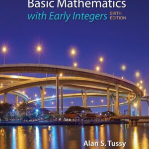 Basic Mathematics for College Students with Early Integers 6th Edition - Original PDF