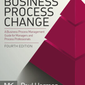 Business Process Change 4th Edition A Business Process Management Guide for Managers and Process Professionals - Original PDF