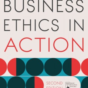 Business Ethics in Action: Managing Human Excellence in Organizations 2nd Edition - Original PDF