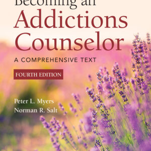 Becoming an Addictions Counselor: A Comprehensive Text 4th Edition - Original PDF