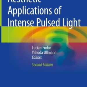 Aesthetic Applications of Intense Pulsed Light 2nd Edition - Original PDF