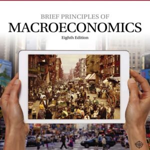 Brief Principles of Macroeconomics 8th Edition - Original PDF