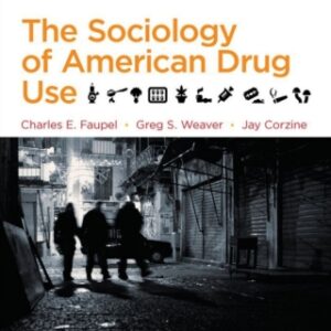 The Sociology of American Drug Use 3rd Edition - Original PDF