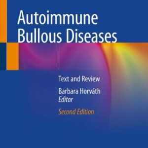 Autoimmune Bullous Diseases 2nd Edition Text and Review - Original PDF