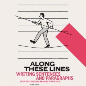 Along These Lines 7th Edition Writing Sentences and Paragraphs - Original PDF