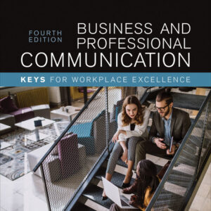 Business and Professional Communication: KEYS for Workplace Excellence 4th Edition - Original PDF